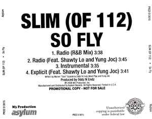 So Fly (featuring Shawty Lo & Yung Joc), por Slim (Of 112)