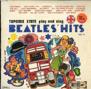 Topomic State - Topomic State Play And Sing Beatles' Hits Vol. 1 album cover