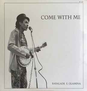 Babalade E. Olamina - Come With Me album cover
