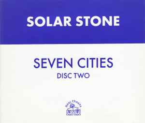 Seven Cities (Disc Two) - Solar Stone