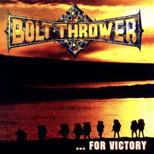 Bolt Thrower - ... For Victory