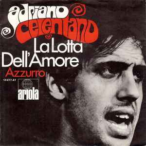 Adriano Celentano - La Lotta Dell'Amore