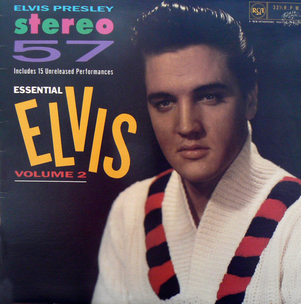 Elvis Presley - Stereo '57 (Essential Elvis Vol.2) | Releases 