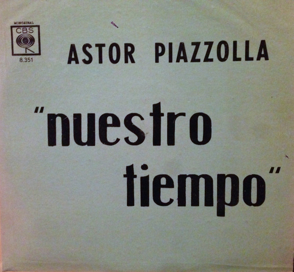 descargar álbum Astor Piazzolla Y Su Quinteto Nuevo Tango - Nuestro Tiempo