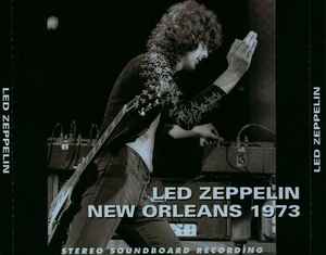 Led Zeppelin – New Orleans 1973 (1998, CD) - Discogs