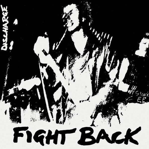 Discharge – Fight Back (2011, Vinyl) - Discogs
