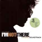 Cover of I'm Not There (Original Soundtrack), 2007, Vinyl
