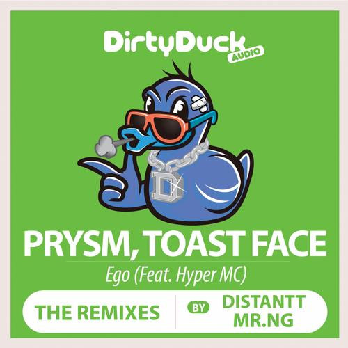 last ned album Prysm , Toast Face Feat Hyper MC - Ego The Remixes
