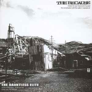 The Because / The Dauntless Elite – The Because / The Dauntless