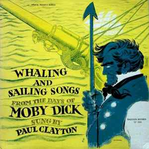 Paul Clayton (2) - Whaling And Sailing Songs (From The Days Of Moby Dick) album cover