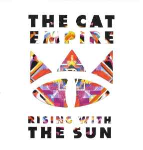 Rising With The Sun - The Cat Empire