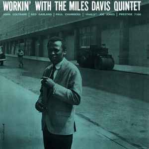 Workin' With The Miles Davis Quintet - The Miles Davis Quintet