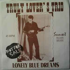 Truly Lover Trio - Lonely Blue dreams album cover