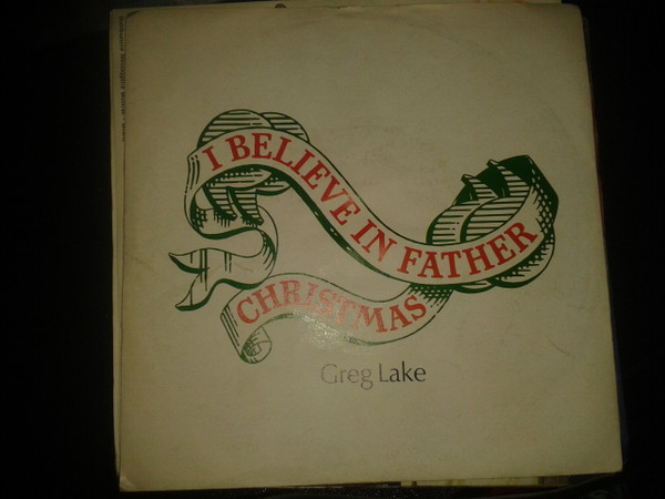 Greg Lake - I Believe In Father Christmas | Releases | Discogs