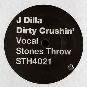 J Dilla - Dirty Crushin'