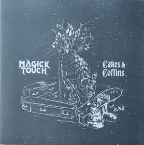 Magick Touch - Cakes & Coffins album cover