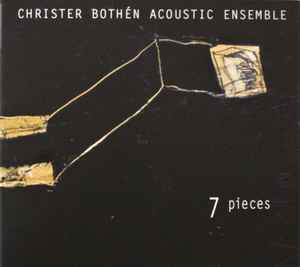 Christer Bothén Acoustic Ensemble - 7 Pieces album cover