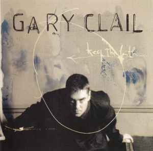Keep The Faith - Gary Clail