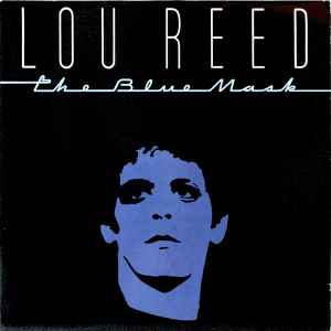 Lou Reed - The Blue Mask album cover