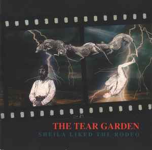 Sheila Liked The Rodeo - The Tear Garden