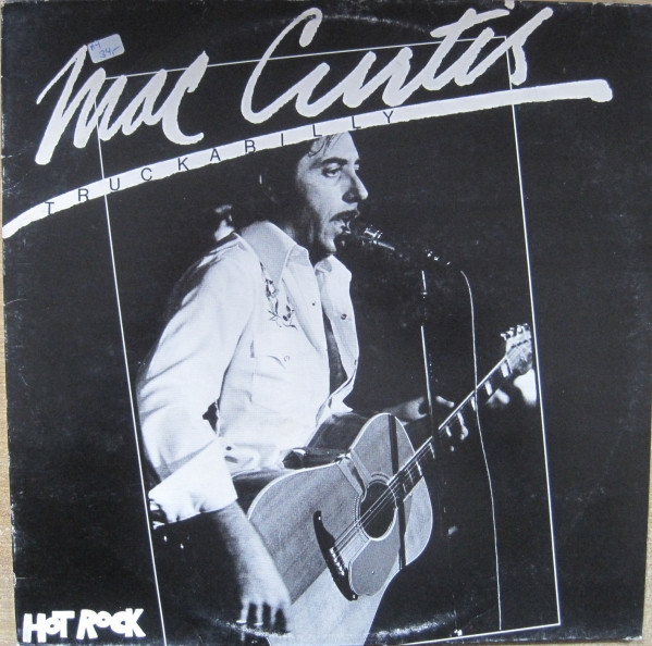 Mac Curtis – Truckabilly (1981, Vinyl) - Discogs