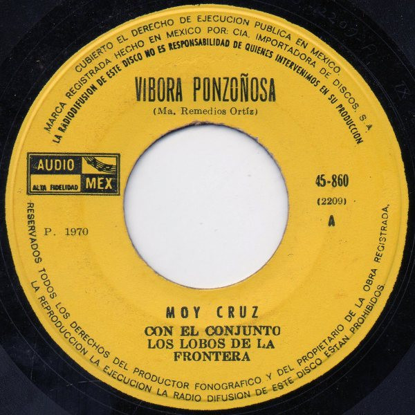 Moy Cruz Con El Conjunto Los Lobos De La Frontera – Vibora Ponzoñosa (1970,  Vinyl) - Discogs