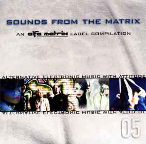 Various - Sounds From The Matrix 05