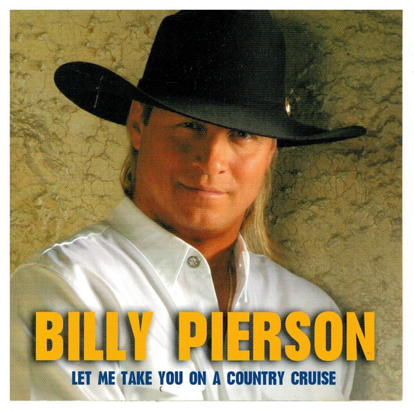 descargar álbum Billy Pierson - Let Me Take You On A Country Cruise