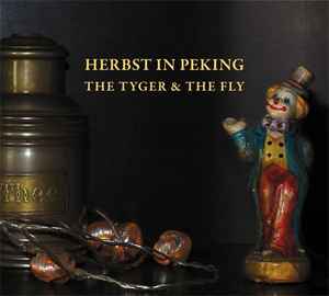 Herbst In Peking - The Tyger & The Fly album cover