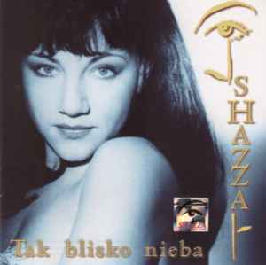 Shazza (2) - Tak Blisko Nieba album cover