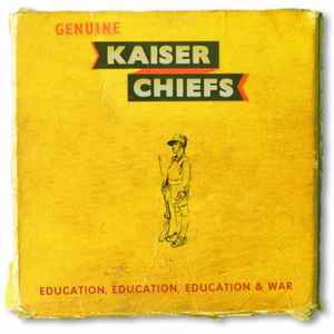 Kaiser Chiefs - Education, Education, Education & War album cover