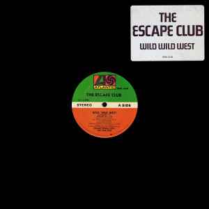 The Escape Club – Wild, Wild West (1988, Vinyl) - Discogs