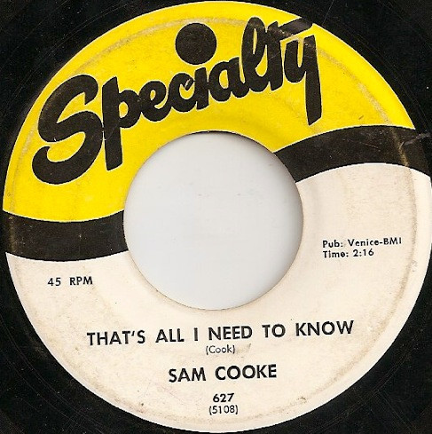 Sam Cooke – That's All I Need To Know / I Don't Want To Cry (1976