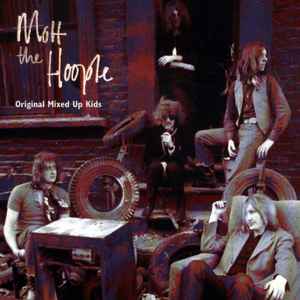 Mott The Hoople - Original Mixed Up Kids album cover