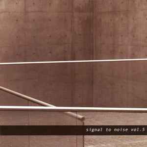 Signal To Noise Vol. 5 - Jason Kahn • Norbert Möslang • Günter Müller • Aube