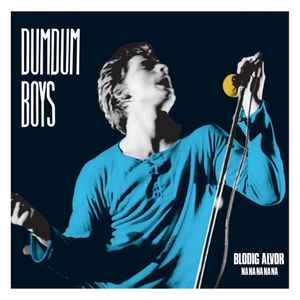DumDum Boys - Blodig Alvor Na Na Na Na Na