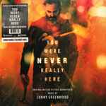 Cover of You Were Never Really Here (Original Motion Picture Soundtrack), 2018-06-22, Vinyl