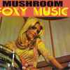 Mushroom (3) - Foxy Music