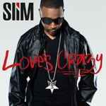 Love's Crazy / Slim