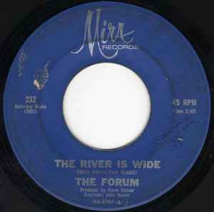 The Forum – The River Is Wide / I Fall In Love (All Over Again