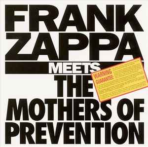 Frank Zappa Meets The Mothers Of Prevention - Frank Zappa