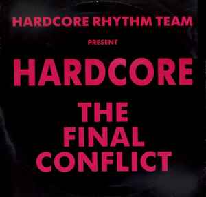 Hardcore - The Final Conflict - Hardcore Rhythm Team