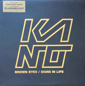 Kano (4) - Brown Eyes / Signs In Life album cover