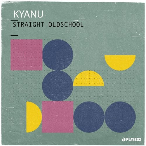 lataa albumi KYANU - Straight Oldschool