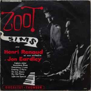 Zoot Sims Avec Henri Renaud Et Son Orchestre Et Jon Eardley - Zoot Sims Avec Henri Renaud Et Son Orchestre Et Jon Eardley
