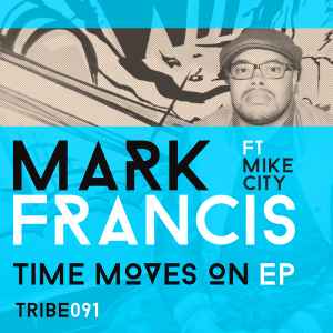 Mark Francis (7) - Time Moves On EP album cover