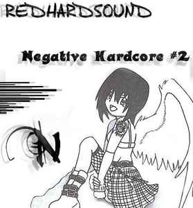 Redhardsound - Negative Hardcore #2 album cover