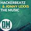 Hackerbeatz & Jonny Lexxs - The Music