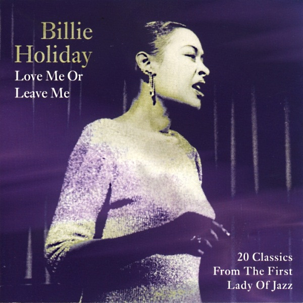 Billie Holiday – Love Me Or Leave Me (1995, CD) - Discogs