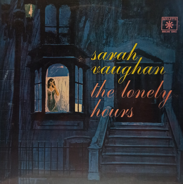 Sarah Vaughan – The Lonely Hours (1963, Vinyl) - Discogs